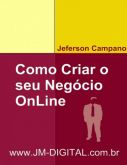 Como Criar o Seu Negócio Online